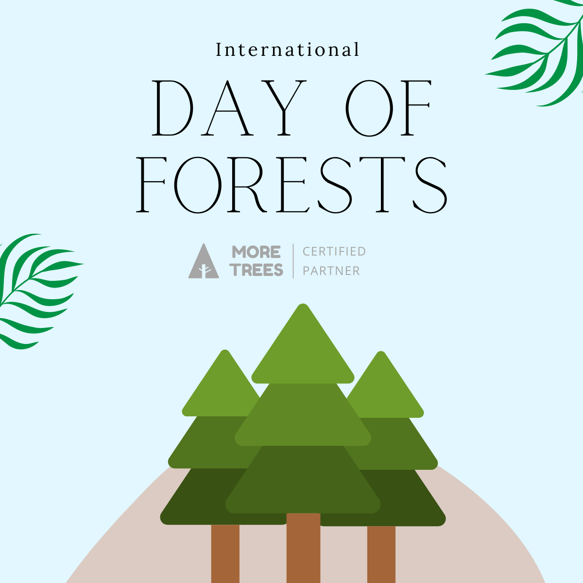 Drawing of three trees with text that reads:'International Day of Forests'